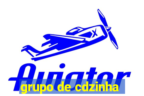 grupo de cdzinha